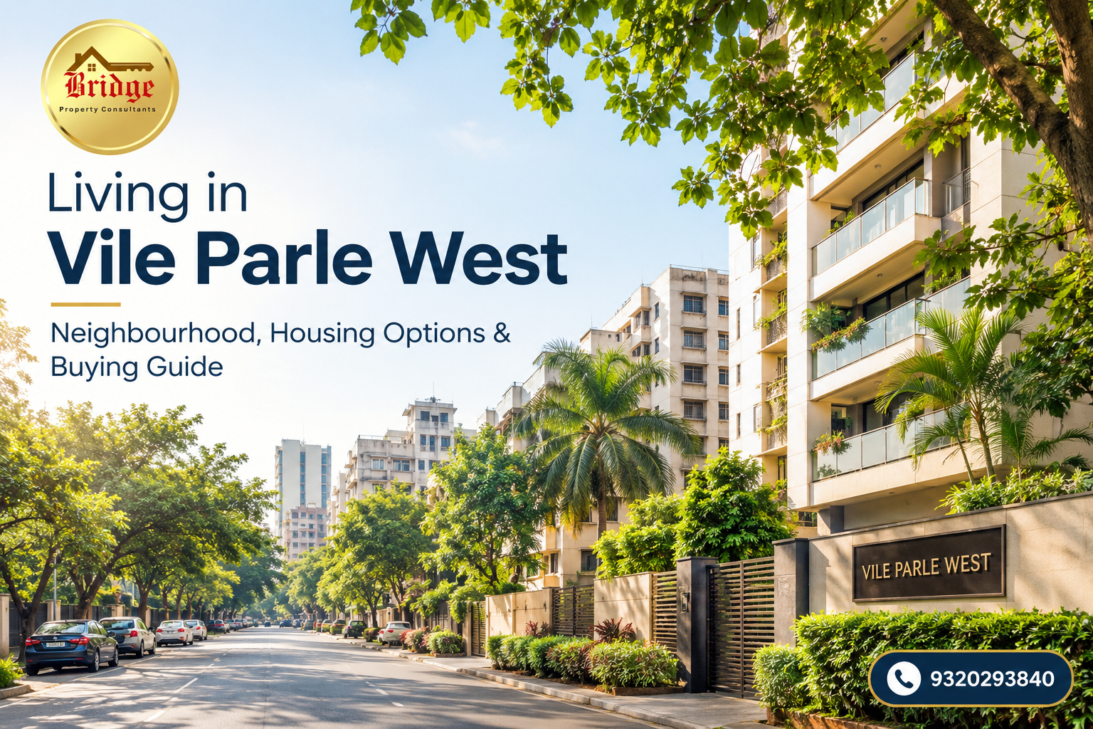 Living in Vile Pa‍rle W‌e‍s⁠t: Homes, Lifesty​le‍ and Co​nnectivity